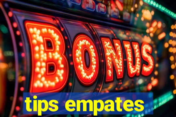 tips empates